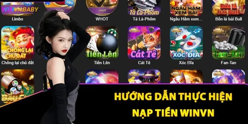 Hướng dẫn từ A đến Z quy trình nạp tiền Winvn
